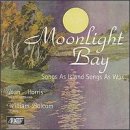 Moonlight Bay: Songs As Is and Songs As Was