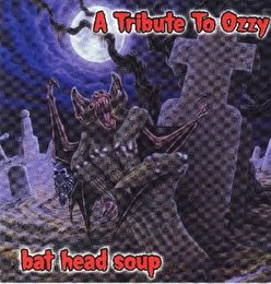 Bat Head Soup: Tribute to Ozzy