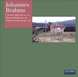 Johannes Brahms: Clarinet Quintet Op. 115; Piano Quintet Op. 34; Clarinet Sonatas Op. 120