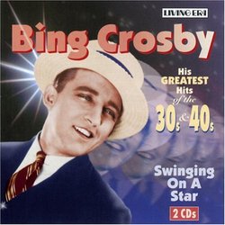 Swinging on a Star: His 50 G.H. Of the 30's & 40's