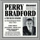 Perry Bradford & The Blues Singers  in Chronological Order 1923-1927