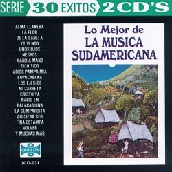Mejor De La Musica Sudamericana: 30 Exitos