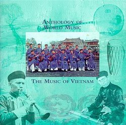 Anthology Of World Music: The Music Of Vietnam