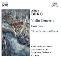 Berg: Violin Concerto / Lyric Suite / 3 Orchestra Pieces