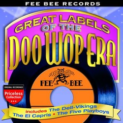 Fee Bee Records: Great Labels of the Doo Wop Era