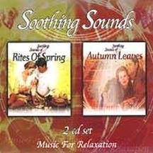 Rites of Spring & Autumn Leaves Soothing