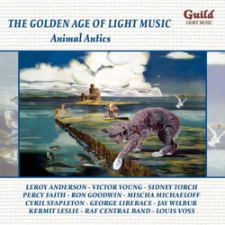 Golden Age of Light Music: Animal Antics