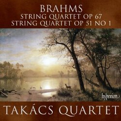 Brahms: String Quartets Op. 67, Op. 51 No.1
