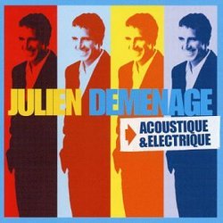 Julien Demenage: Acoustique & Electrique