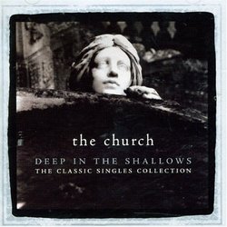 Deep in the Shallows: Classic Singles Collection