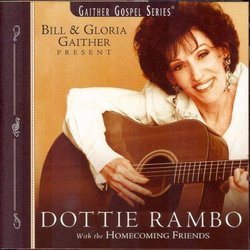 Dottie Rambo: Bill & Gloria Gaither Present
