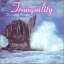 TRANQUILITY: DANCING WAVES