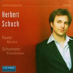 Ravel: Miroirs; Schumann: Kreisleriana