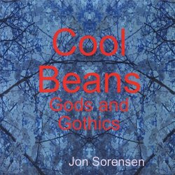 Cool Beans: Gods and Gothics