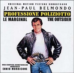 The Outsider (Le Marginal, Professione Poliziotto): Original Motion Picture Soundtrack