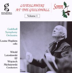Lutoslawski at the Guildhall Vol. 1