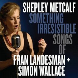Something Irresistible: Songs of Fran Landesman +