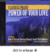 Classical Praise - Power of Your Love (CD)