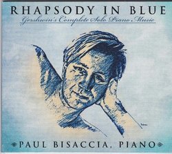 Rhapsody in Blue: Gershwin's Complete Solo Piano M