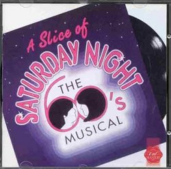 A Slice of Saturday Night (1989 London Cast)