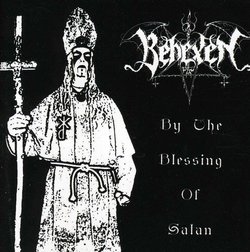 By Blessings of Satan by Behexen (2009-06-02)