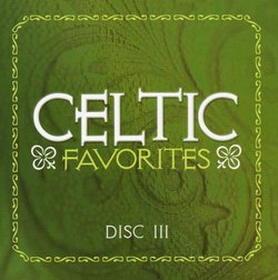 Celtic Favorites - Disc III