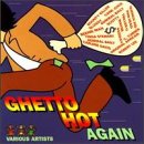 Ghetto Hot Again