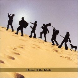 Dance of the Idiots
