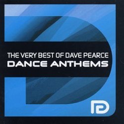 Very Best of Dave Pearce Dance Anthems