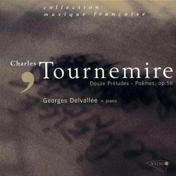 Charles Tournemire: Douze Préludes - Poèmes, Op. 58