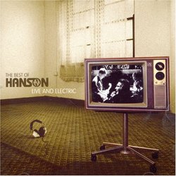 Best of Hanson: Live & Electric