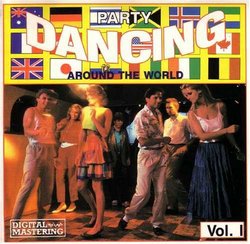 Party Dancing Around the World, Vol. 1