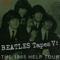 Beatles Tapes V: the 1965 Help Tour