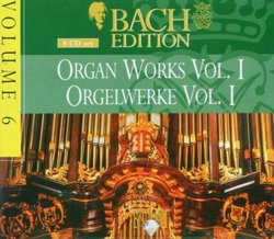 Bach Edition, Vol. 6, Organ Works Vol.I