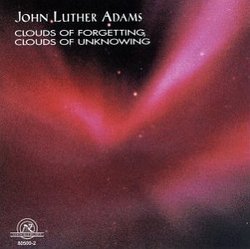 John Luther Adams: Clouds of Forgetting, Clouds of Unknowing