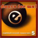 Dance for Me: Eightball Records House Mix 5