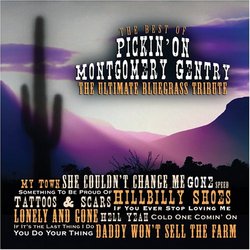 The Best of Pickin on Montgomery Gentry: Ultimate Bluegrass Tribute