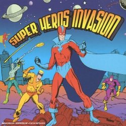 Super Heros Invasion