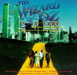 The Wizard Of Oz In Concert: A Benefit Performance For The Children's Defense Fund (1996 Lincoln Center Cast)