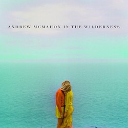 Andrew Mcmahon in the Wilderness