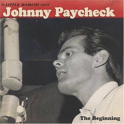 Little Darlin Sounds Johnny Paycheck: In Beginning