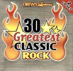 Drew's Famous 30 Greatest Classic Rock
