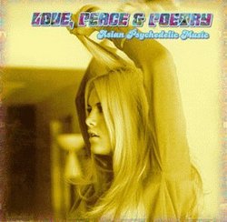 Love, Peace & Poetry: Asian Psychedelic Music