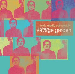 Truly, Madly, Completely- The Best of Savage Garden