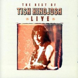 The Best Of Tish Hinojosa - Live