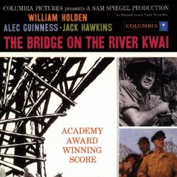 The Bridge On The River Kwai: An Original Soundtrack Recording