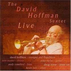 The David Hoffman Sextet  LIVE