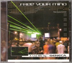 Free Your Mind Mixed By Seneca