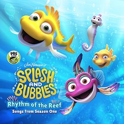 Splash and Bubbles: Rhythm of the Reef (Songs from Season One)