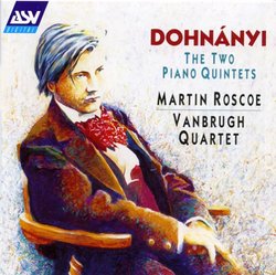 Dohnáyi: The 2 Piano Quintets